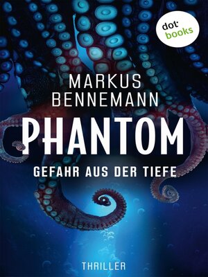 cover image of Phantom--Gefahr aus der Tiefe